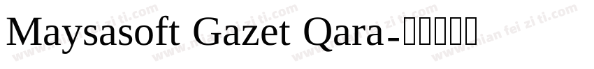 Maysasoft Gazet Qara字体转换